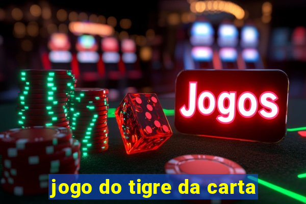 jogo do tigre da carta