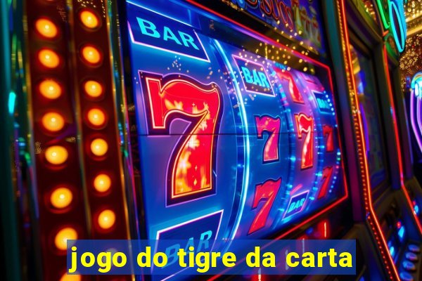 jogo do tigre da carta