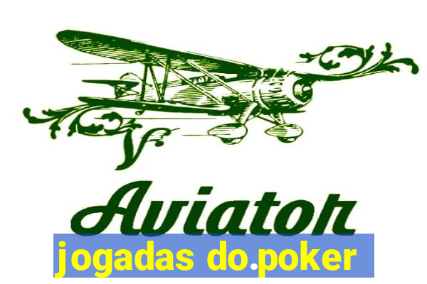 jogadas do.poker