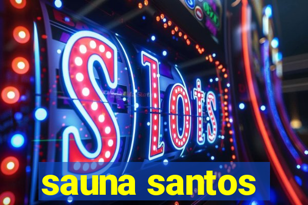 sauna santos