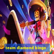 team diamond bingo