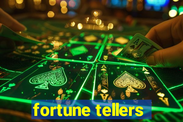 fortune tellers