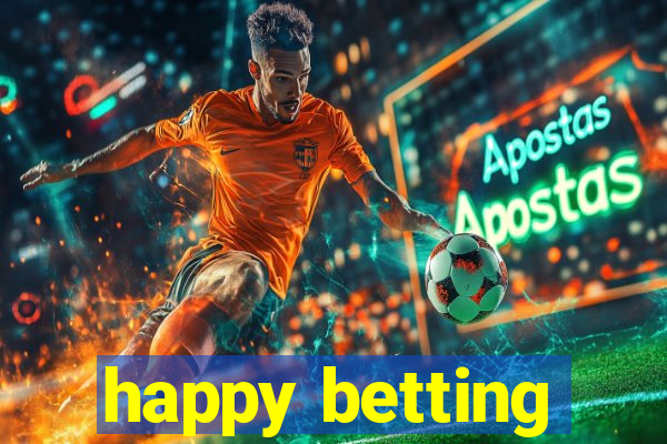 happy betting