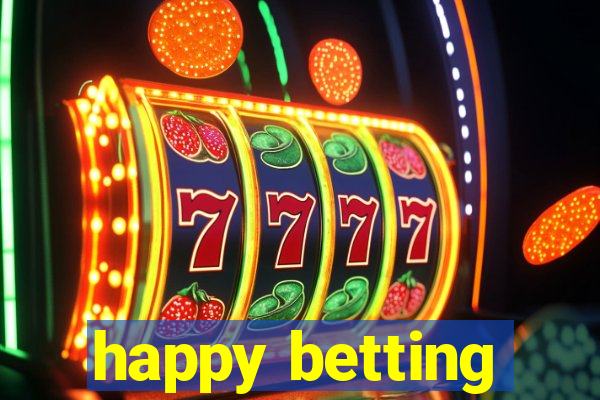 happy betting