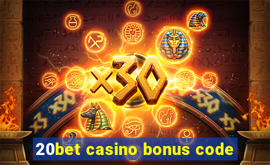 20bet casino bonus code