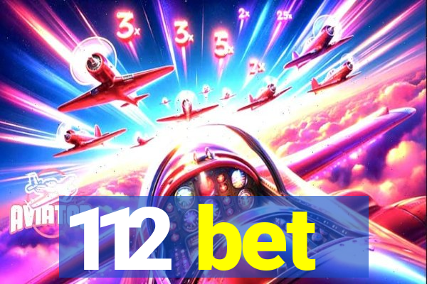 112 bet