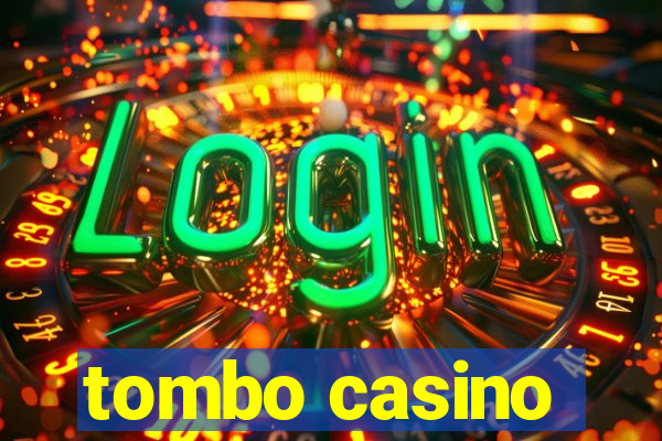 tombo casino