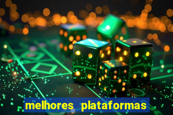 melhores plataformas para fortune tiger