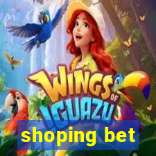 shoping bet