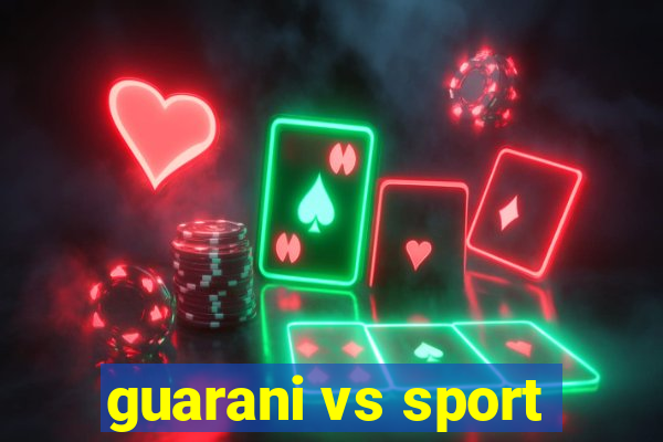 guarani vs sport