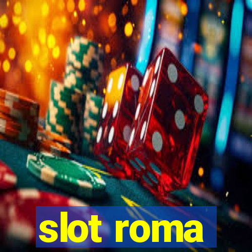 slot roma