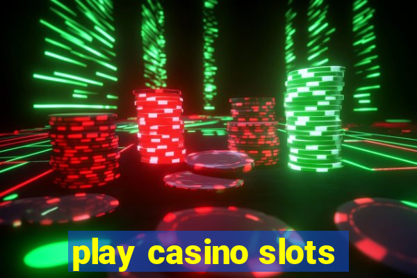 play casino slots