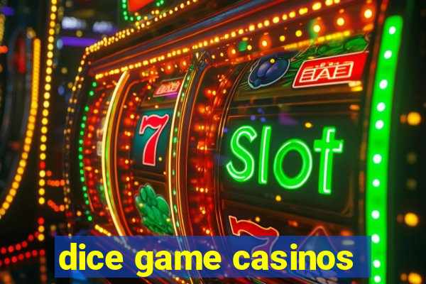 dice game casinos