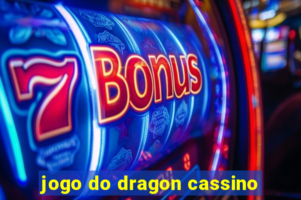 jogo do dragon cassino