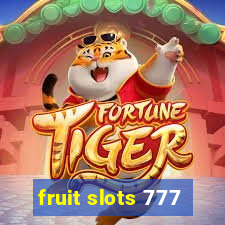 fruit slots 777