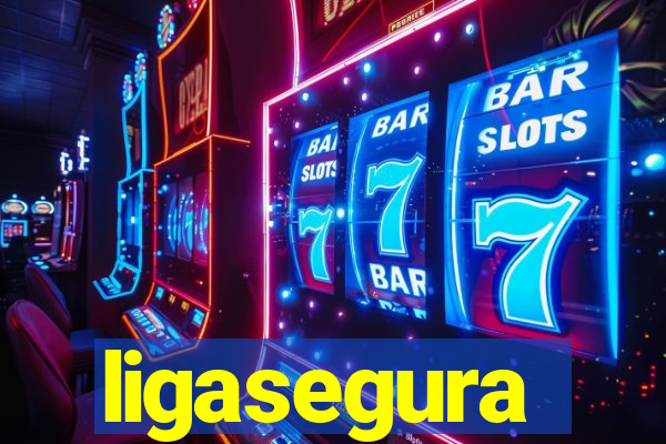 ligasegura