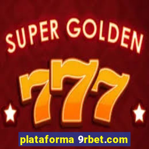 plataforma 9rbet.com