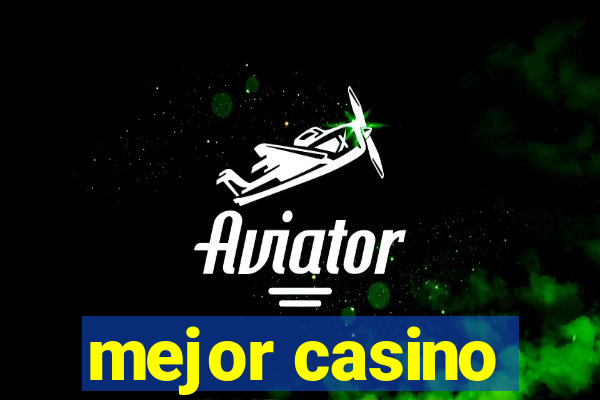 mejor casino