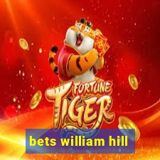 bets william hill