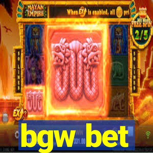 bgw bet