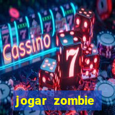 jogar zombie outbreak demo