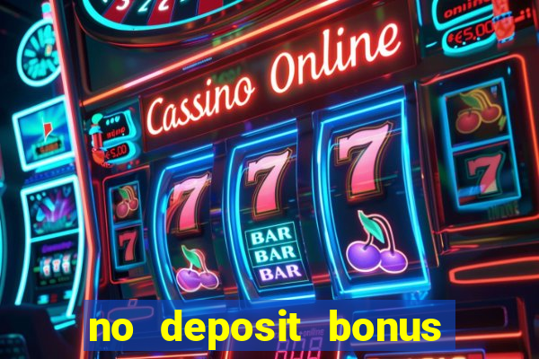 no deposit bonus casinos online