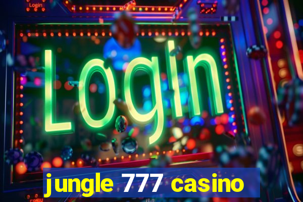 jungle 777 casino