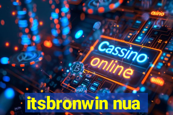 itsbronwin nua