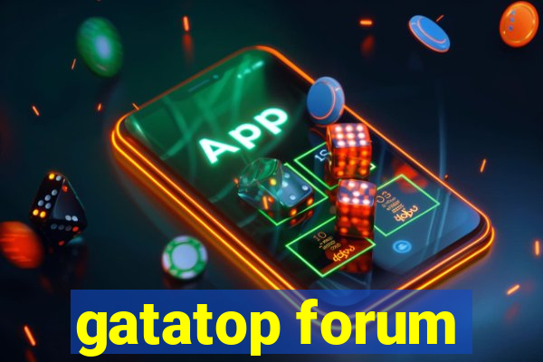 gatatop forum