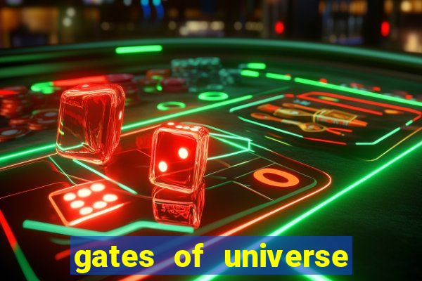 gates of universe slot demo