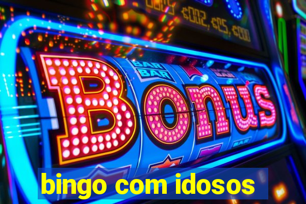 bingo com idosos