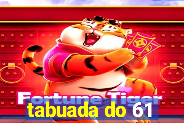 tabuada do 61