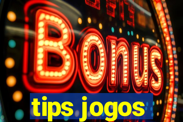 tips jogos