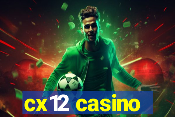 cx12 casino