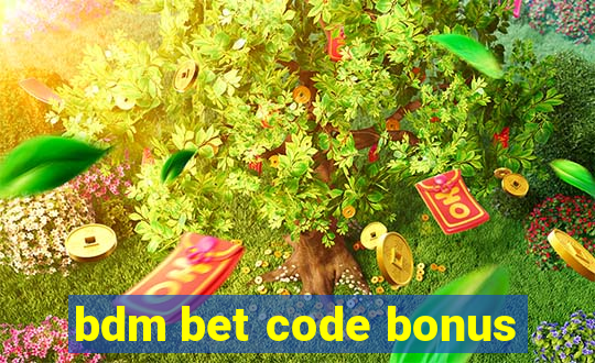 bdm bet code bonus