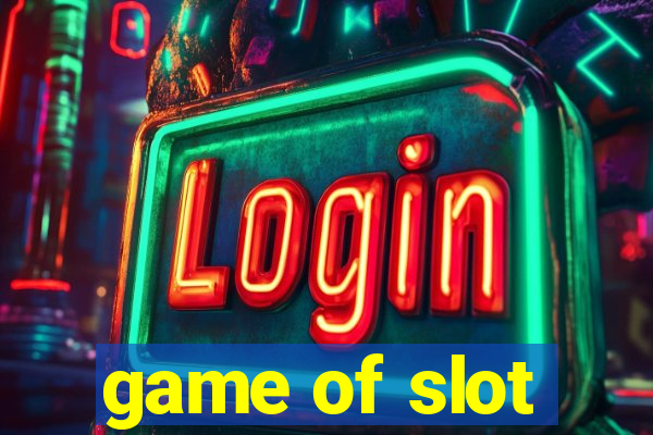 game of slot