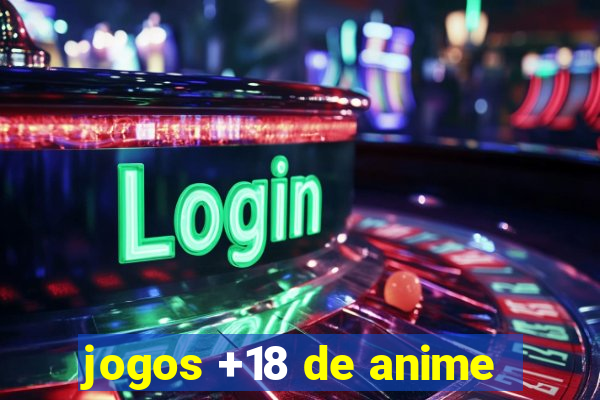 jogos +18 de anime