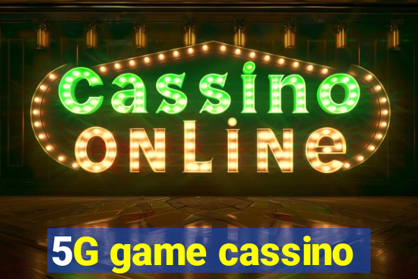 5G game cassino