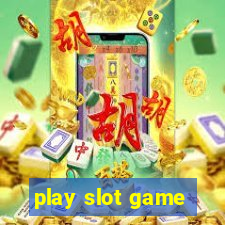 play slot game