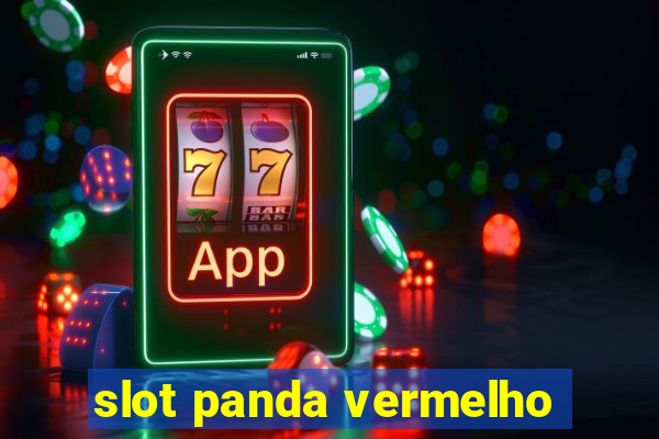 slot panda vermelho