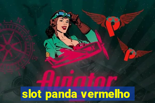 slot panda vermelho