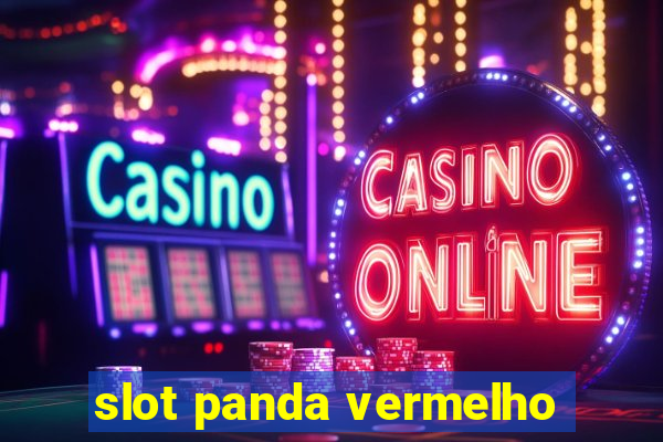 slot panda vermelho