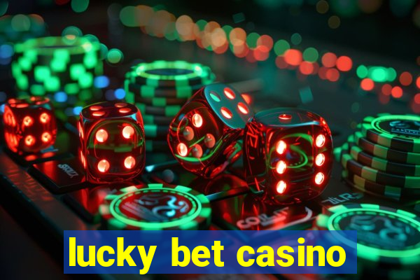 lucky bet casino