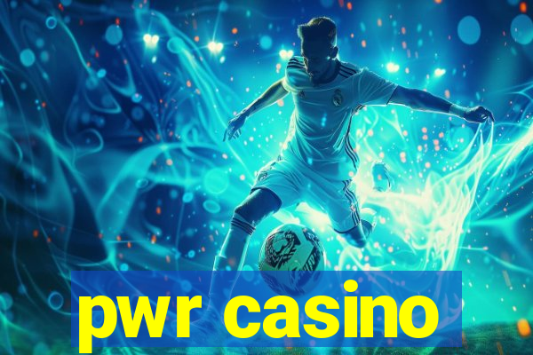 pwr casino