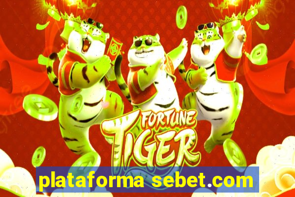 plataforma sebet.com