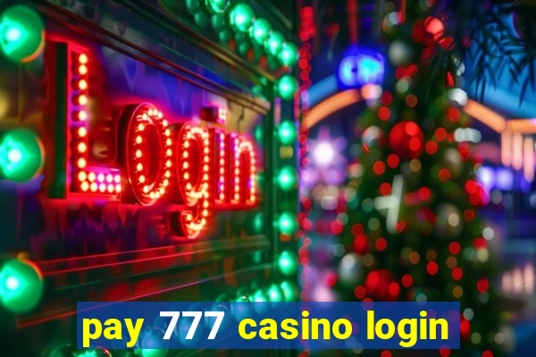 pay 777 casino login