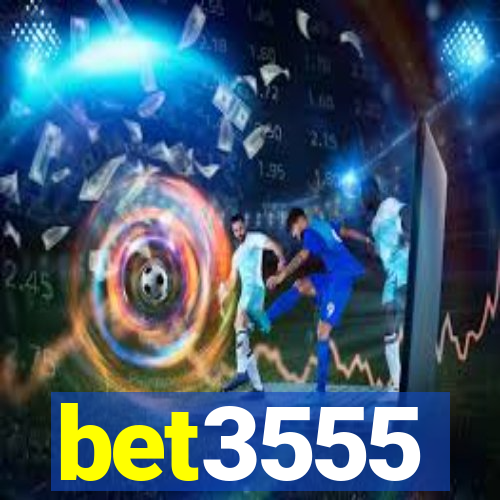 bet3555