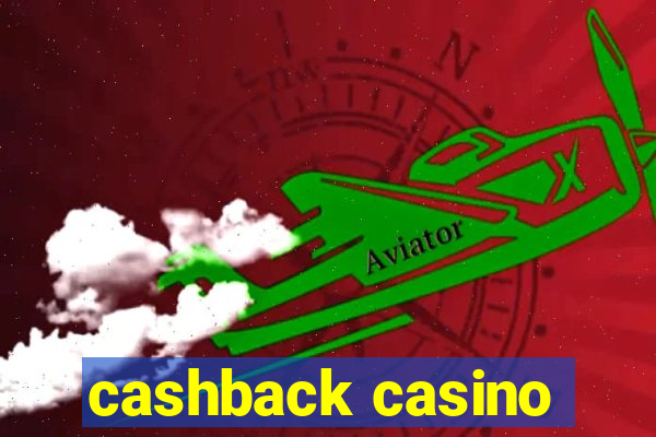 cashback casino