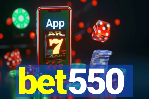 bet550