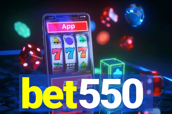 bet550